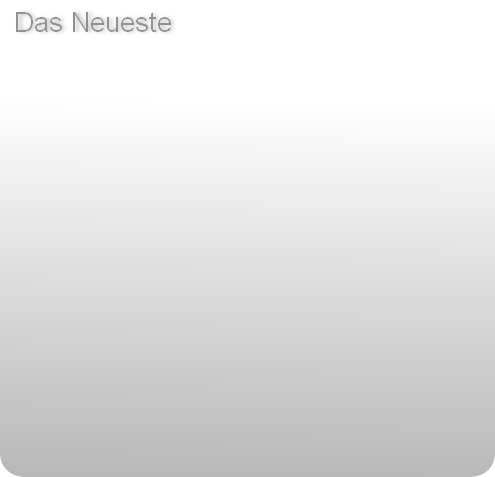 Das Neueste